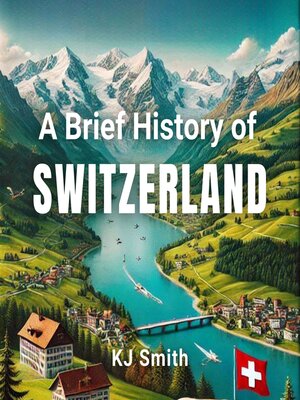 cover image of A Brief History of Switzerland